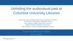 thumnail for ALCTS-TSWEIG-2019_UnhidingAudiovisualPast.pdf