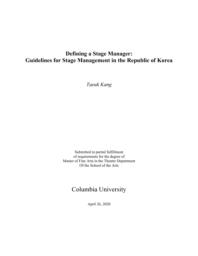 thumnail for Taeuk Kang - Thesis, Defining a Stage Manager- Guidelines for Stage Management in the Republic of Korea.pdf