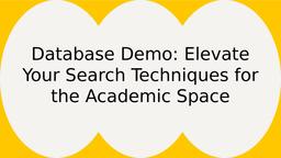 thumnail for Slides - Database Demo - Elevate Your Search Technique.pptx