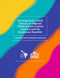 thumnail for Latin American Resource Guide Vol 8 Teaching Early Grade Literacy to Migrant Children.pdf