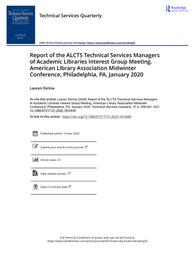 thumnail for Report of the ALCTS Technical Services Managers of Academic Libraries Interest Group Meeting. American Library Association Midwinter Conference, Philadelphia, PA, January 2020.pdf