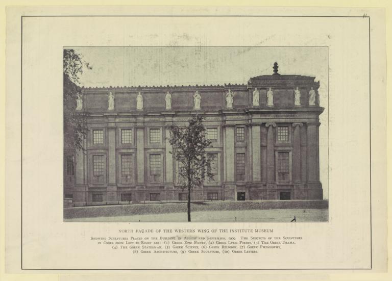 North façade of the western wing of the Institute Museum, showing sculptures placed on the building in August and September, 1909. The subjects of the sculptures in order from left to right are: (1) Greek epic poetry, (2) Greek lyric poetry, (3) the Greek drama, (4) the Greek statesman, (5) Greek science, (6) Greek religion, (7) Greek philosophy, (8) Greek architecture, (9) Greek sculpture, (10) Greek letters