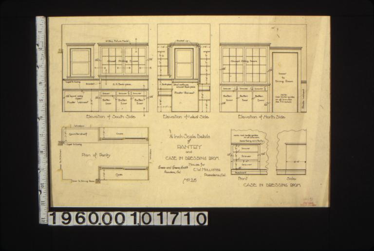 1/2 insch scale details of pantry and case in dressing room -- elevation of south side\, elevation of west side\, elevation of north side\, plan of pantry\, case in dressing room : No. 25.